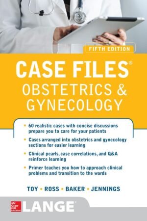 Case Files Obstetrics and Gynecology 5th Edition PDF