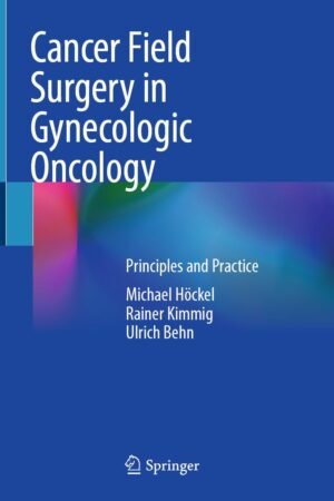 Cancer Field Surgery in Gynecologic Oncology PDF
