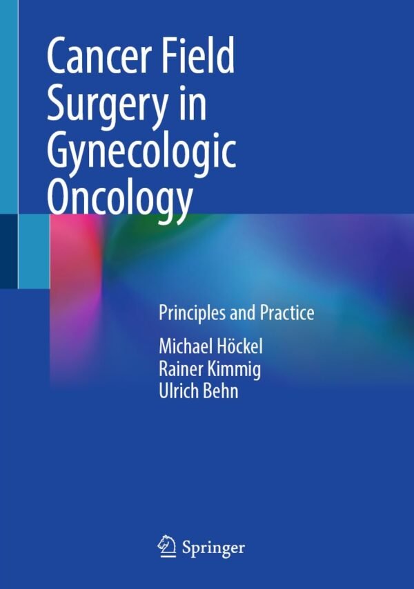 Cancer Field Surgery in Gynecologic Oncology PDF