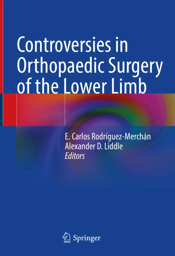 Controversies in Orthopaedic Surgery of the Lower Limb PDF