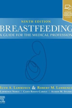 Breastfeeding: A Guide for the Medical Profession 9th Edition PDF