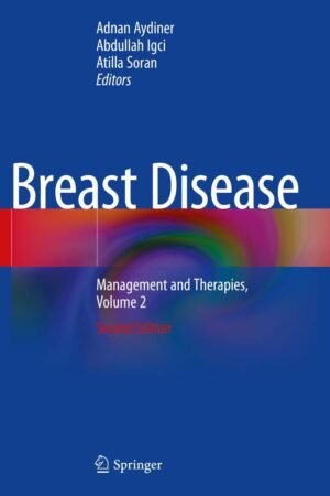Breast Disease: Management and Therapies Volume 2 PDF 2nd Edition