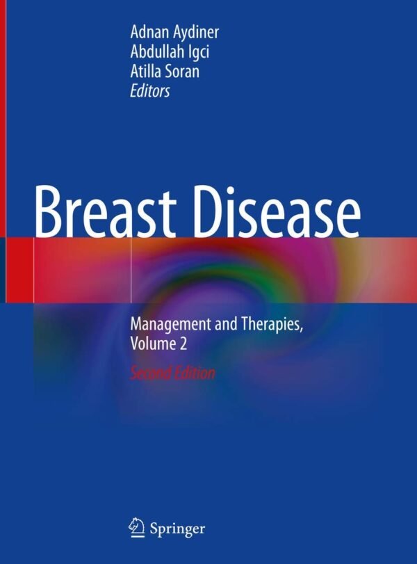 Breast Disease: Management and Therapies Volume 2 PDF 2nd Edition