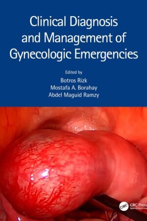 Clinical Diagnosis and Management of Gynecologic Emergencies PDF
