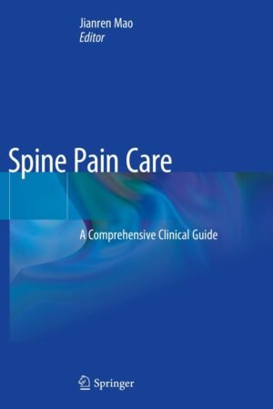 Spine Pain Care: A Comprehensive Clinical Guide PDF