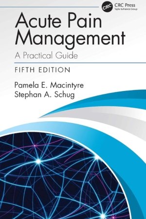 Acute Pain Management: A Practical Guide 5E PDF