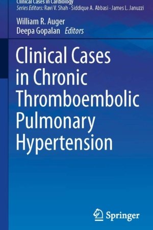 Clinical Cases in Chronic Thromboembolic Pulmonary Hypertension PDF