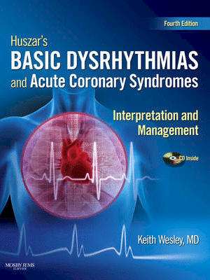 Huszar's Basic Dysrhythmias and Acute Coronary Syndromes 4th Edition
