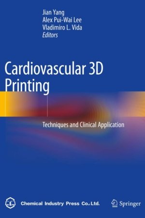 Cardiovascular 3D Printing: Techniques and Clinical Application PDF