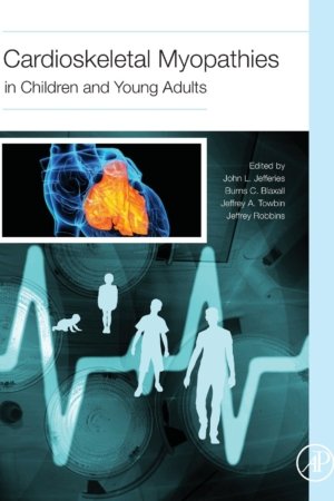 Cardioskeletal Myopathies in Children and Young Adults PDF