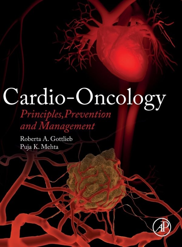 Cardio-Oncology: Principles, Prevention and Management PDF