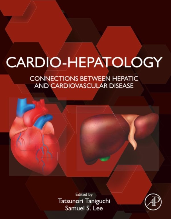 Cardio-Hepatology: Connections Between Hepatic and Cardiovascular Disease PDF
