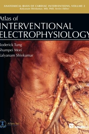 Atlas of Interventional Electrophysiology PDF