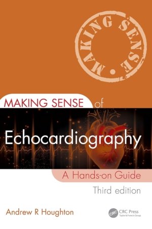 Making Sense of Echocardiography 3rd Edition PDF
