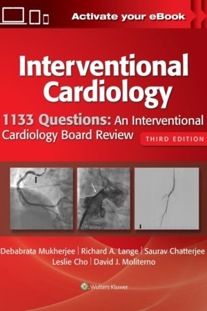 1133 Questions: An Interventional Cardiology Board Review 3rd Edition PDF