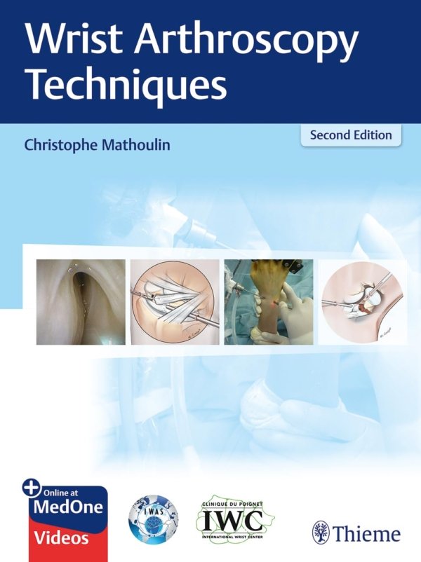 Wrist Arthroscopy Techniques 2E PDF