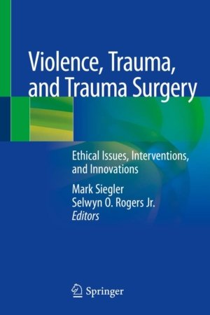 Violence, Trauma, and Trauma Surgery PDF