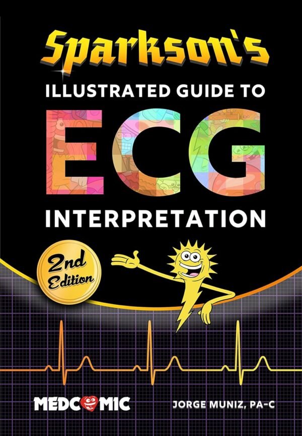 Sparkson's Illustrated Guide to ECG Interpretation 2nd Edition