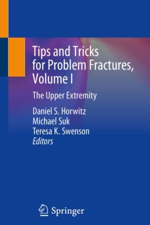 Tips and Tricks for Problem Fractures Volume I PDF