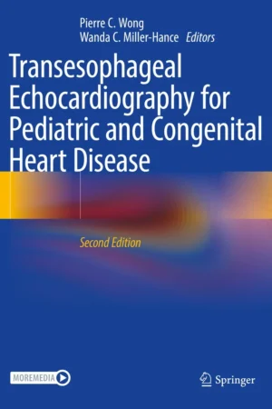 Transesophageal Echocardiography for Pediatric and Congenital Heart Disease 2nd Edition