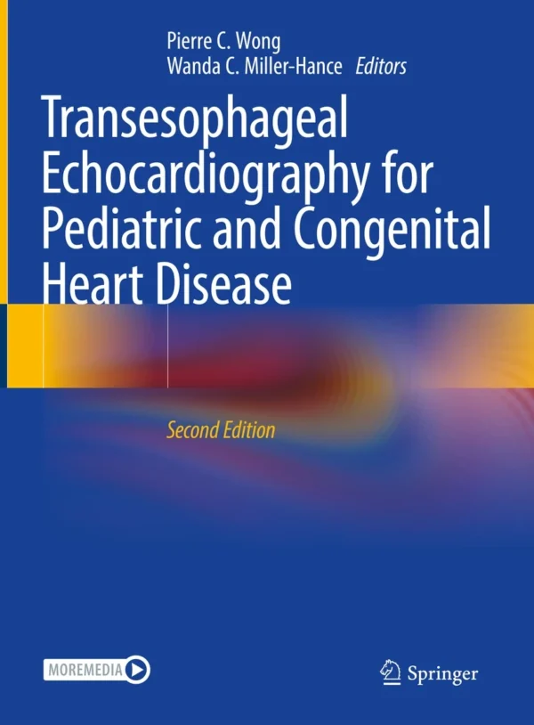 Transesophageal Echocardiography for Pediatric and Congenital Heart Disease 2nd Edition
