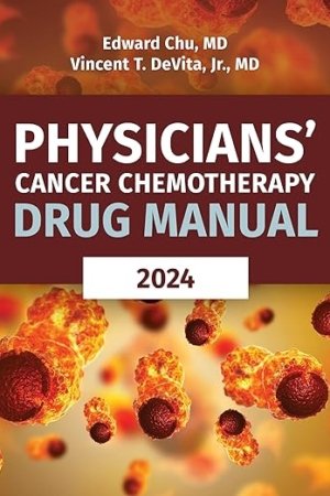 The Physicians' Cancer Chemotherapy Drug Manual 2024 (24th Edition) PDF
