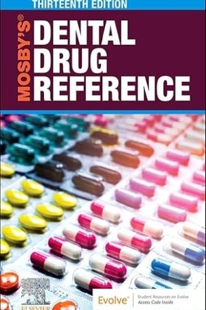 The Mosby’s Dental Drug Reference 13th Edition PDF