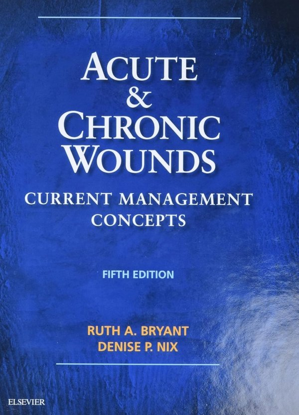 Acute and Chronic Wounds: Current Management Concepts 5E PDF