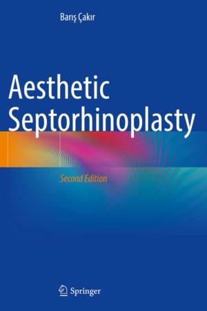 Aesthetic Septorhinoplasty 2E PDF