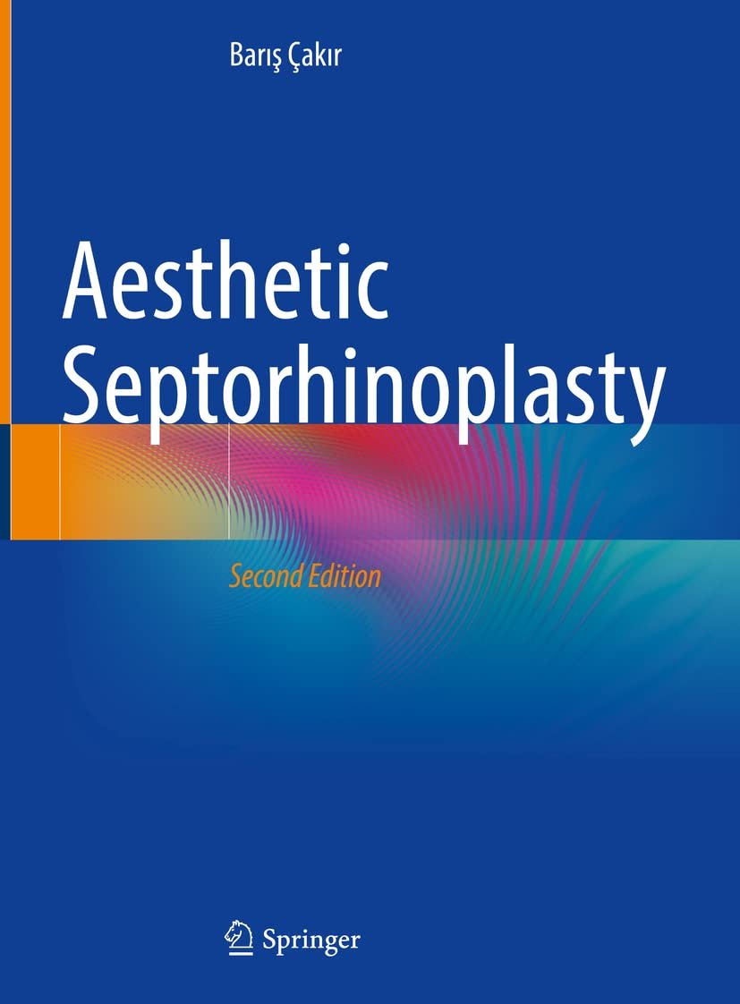 Aesthetic Septorhinoplasty 2E PDF