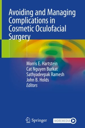 Avoiding and Managing Complications in Cosmetic Oculofacial Surgery PDF