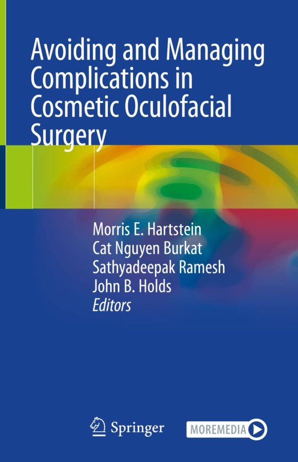 Avoiding and Managing Complications in Cosmetic Oculofacial Surgery PDF