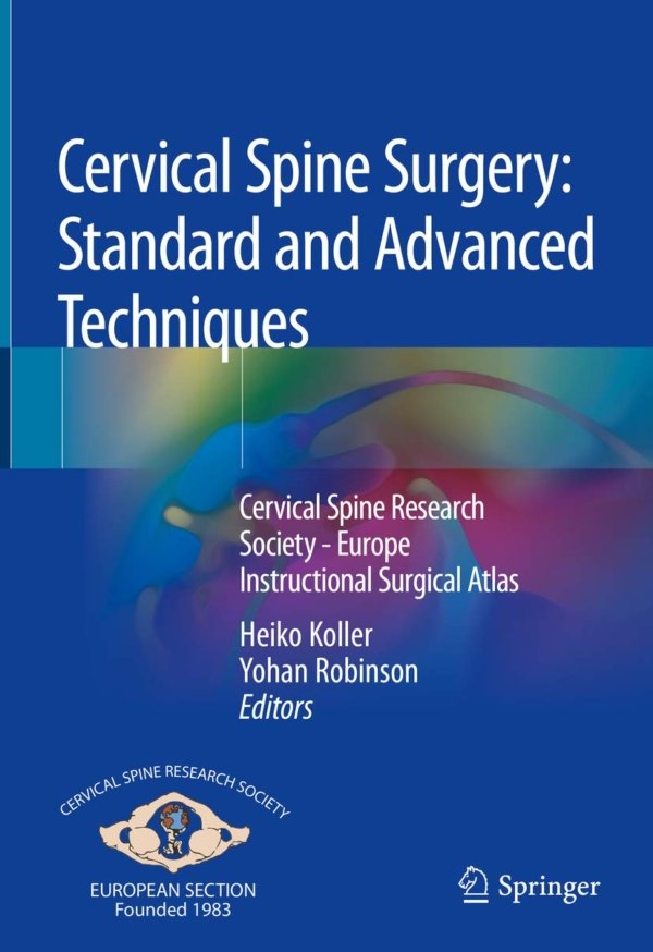 Cervical Spine Surgery: Standard and Advanced Techniques PDF