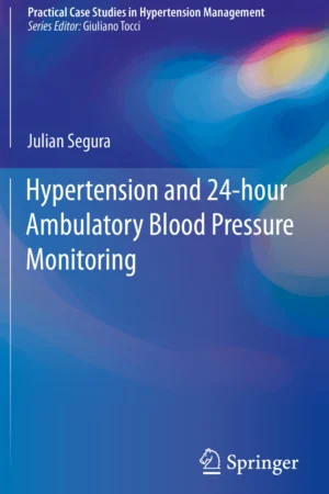 Hypertension and 24-hour Ambulatory Blood Pressure Monitoring