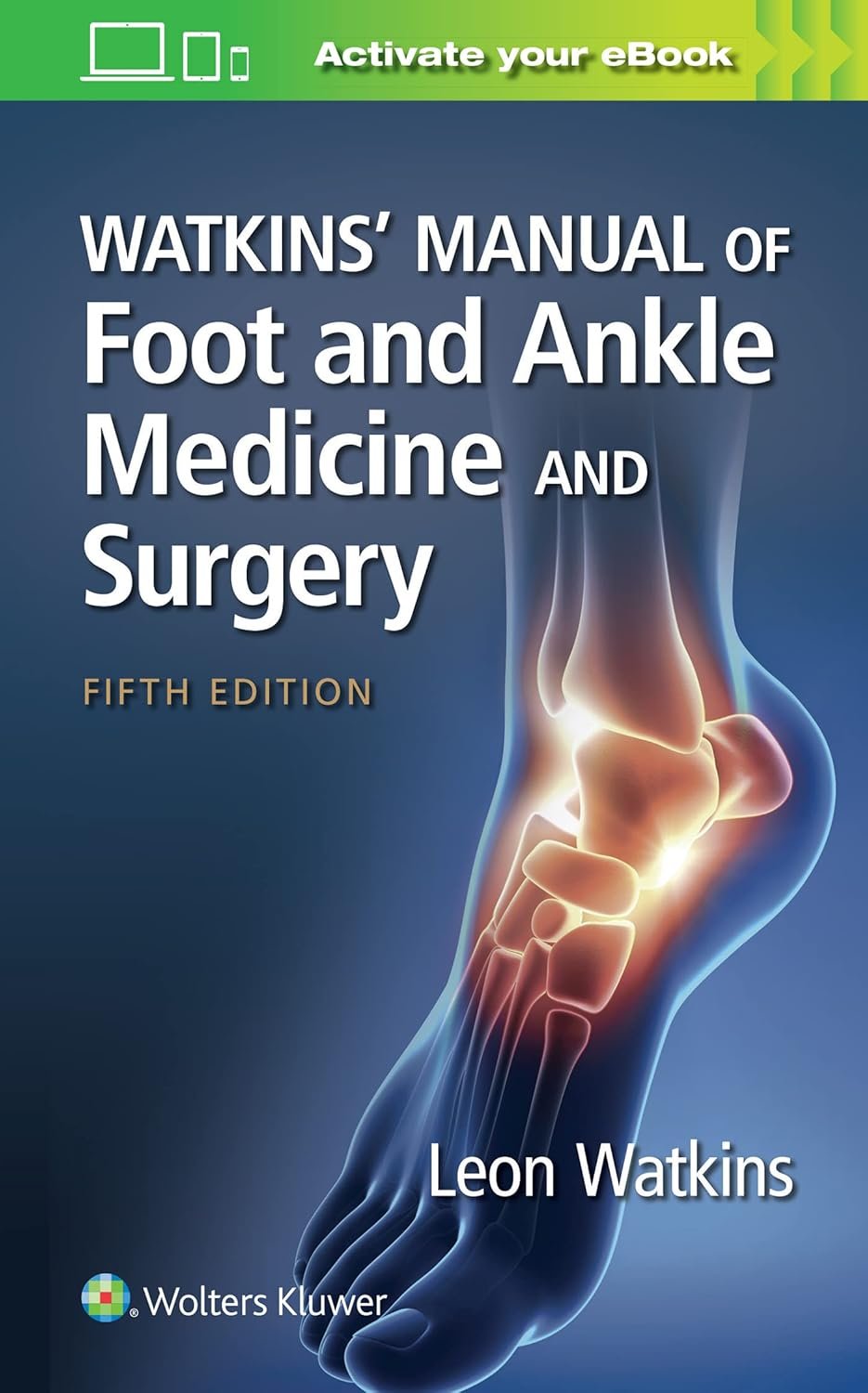 Watkins' Manual of Foot and Ankle Medicine and Surgery 5E PDF