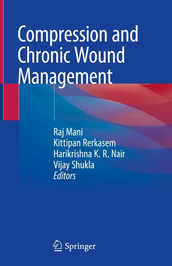 Compression and Chronic Wound Management PDF