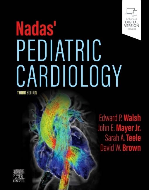 Nadas' Pediatric Cardiology 3rd Edition