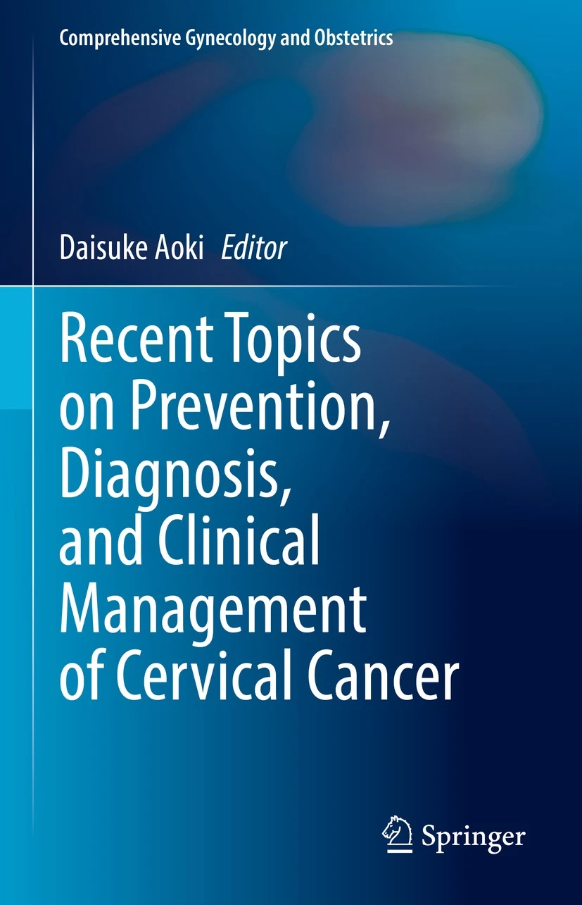 Recent Topics on Prevention, Diagnosis, and Clinical Management of Cervical Cancer PDF