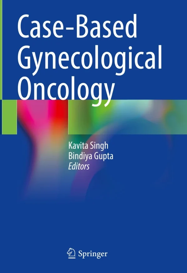 Case-Based Gynecological Oncology PDF