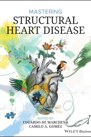 Mastering Structural Heart Disease
