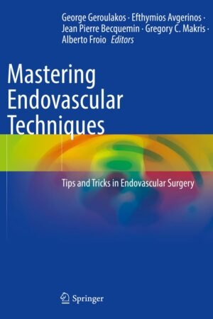 Mastering Endovascular Techniques