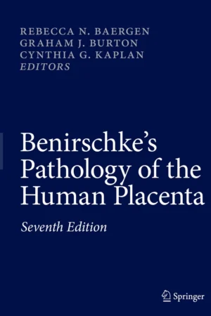 Benirschke's Pathology of the Human Placenta 7th Edition PDF