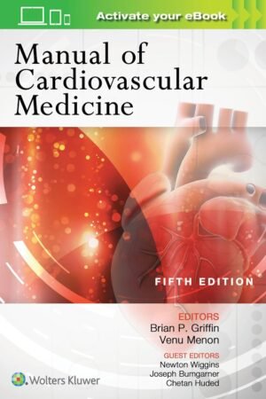Manual of Cardiovascular Medicine 5th Edition