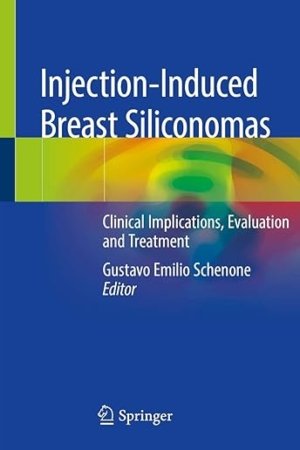 Injection-Induced Breast Siliconomas: Clinical Implications, Evaluation and Treatment PDF