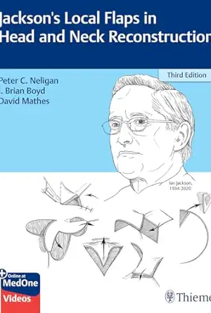 Jackson's Local Flaps in Head and Neck Reconstruction 3rd Edition PDF