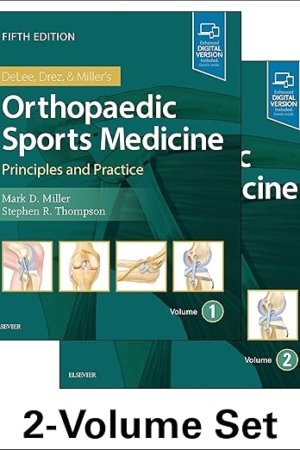 DeLee, Drez and Miller's Orthopaedic Sports Medicine: 2-Volume Set 5e PDF