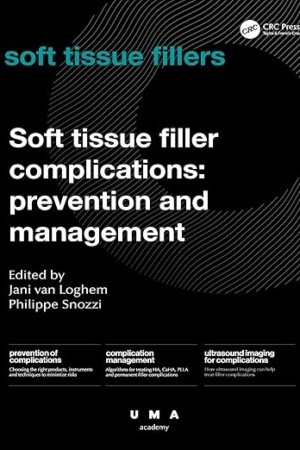 Soft Tissue Filler Complications: Prevention and Management PDF
