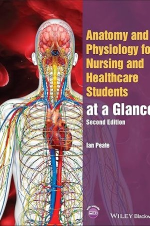 Anatomy and Physiology for Nursing and Healthcare Students at a Glance 2e PDF