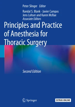 Principles and Practice of Anesthesia for Thoracic Surgery 2E PDF
