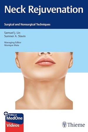Neck Rejuvenation: Surgical and Nonsurgical Techniques PDF